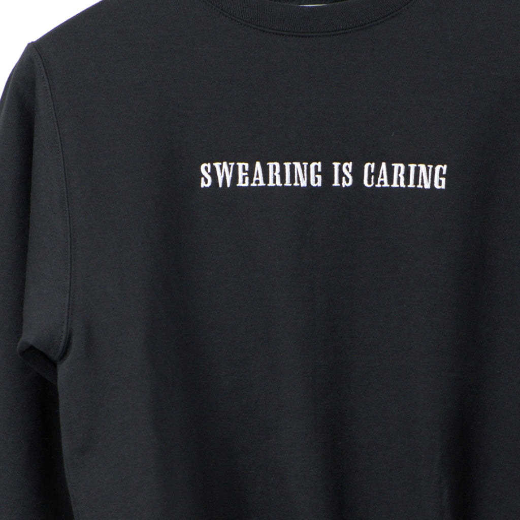 Swearing Is Caring Crewneck