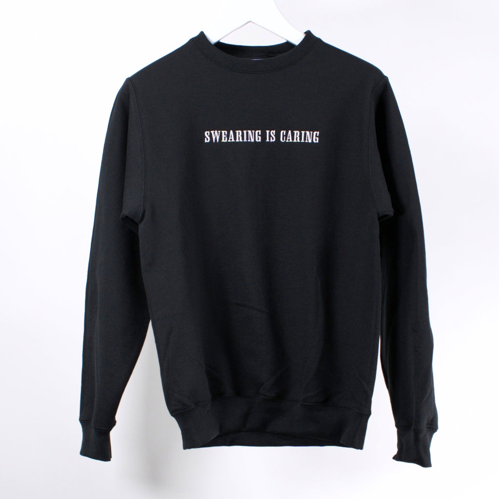 Swearing Is Caring Crewneck