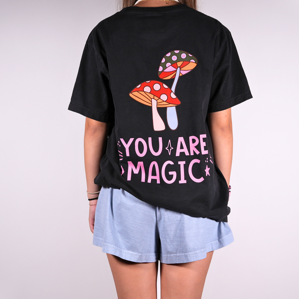 You Are Magic Mushroom Tee