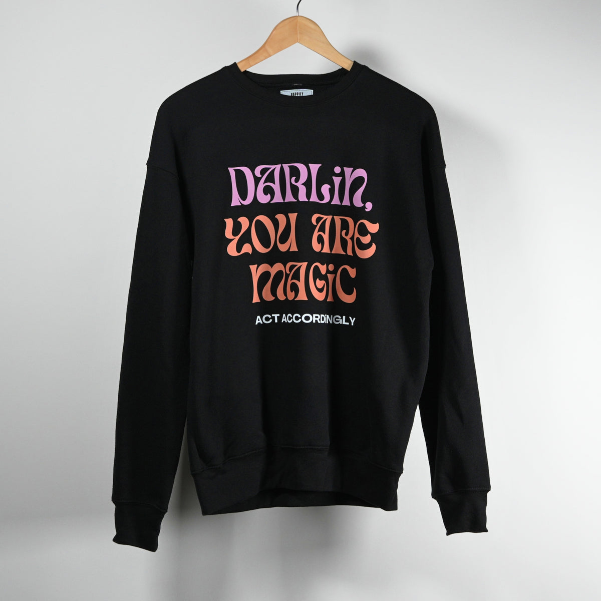 Darlin’, You Are Magic Fleece Sweatshirt
