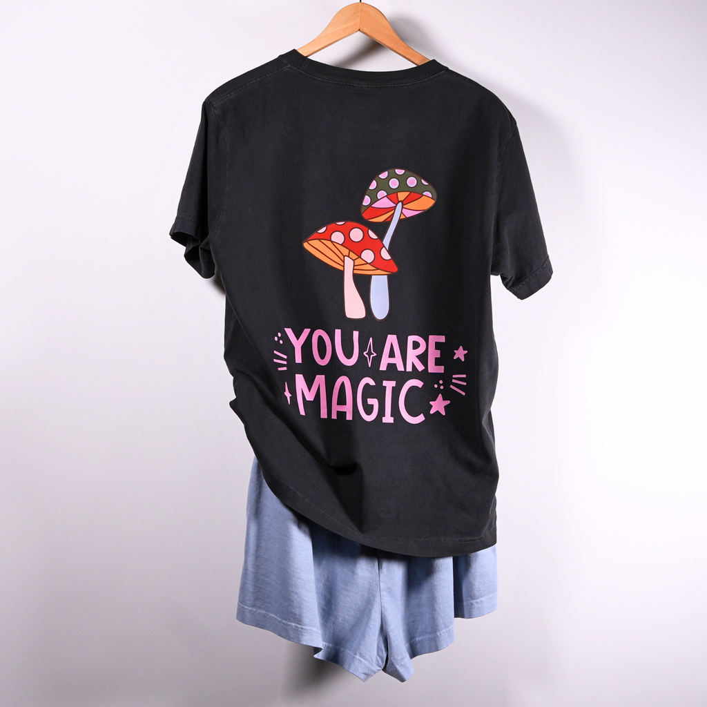 You Are Magic Mushroom Tee